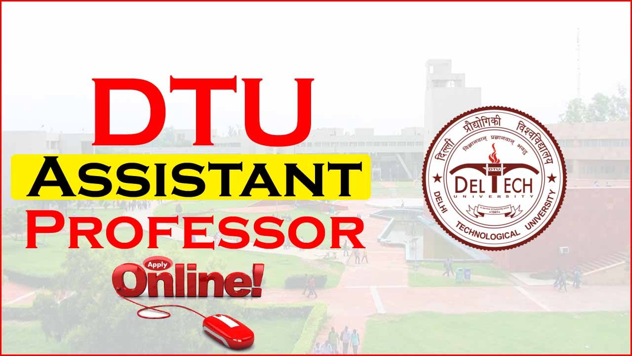 Delhi DTU Assistant Professor Online Form